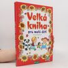 Adolf Dudek Velká kniha pro malé děti