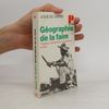 Josué de Castro Géographie de la faim