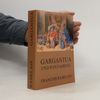 François Rabelais Gargantua und Pantagruel
