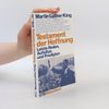 Testament der Hoffnung. Letzte Reden, Aufsätze und Predigten.