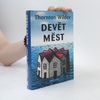 Thornton Wilder Devět měst
