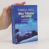Pamela Ball Was Träume verraten