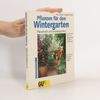 Karin Greiner Pflanzen für den Wintergarten