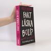 Holly Bourne Fakt láska bolí? Brutálne!