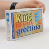 Jana Grusková Kľúč do sveta: gréčtina