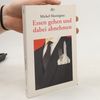 Michel Montignac Essen gehen und dabei abnehmen