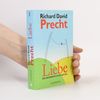 Richard David Precht Liebe: ein Unordentliches Gefühl