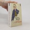 L'homme sans qualités. Tome 1