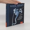 Don't work hard, work smart