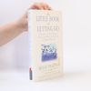 Gerald G. Jampolsky Little Book of Letting Go