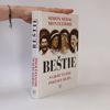 Simon Sebag Montefiore Beštie - Najkrutejšie postavy dejín