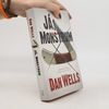 Dan Wells Já, Monstrum