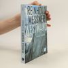 Reinhold Messner Westwand