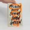 John Green Mil veces hasta siempre