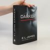 Darker. Padesát odstínů temnoty pohledem Christiana Greye