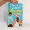 Meghan Quinn Bridesmaid By Chance