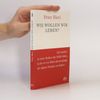 Wie wollen wir leben?