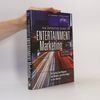 Patricia Esgate The Definitive Guide to Entertainment Marketing