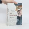 Joachim Fest Der Untergang. Das Filmbuch