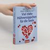 Mark Victor Hansen Viel mehr Hühnersüppchen für die Seele