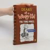 Jeff Kinney Diary of a wimpy kid. The third wheel