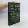 Giorgio Vasari Životy nejvýznačnějších malířů, sochařů a architektů. (I)