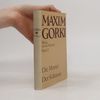Maxim Gorky Werke in vier Bänden. Band 2. Die Mutter. Der 9. Januar
