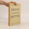 Antoine de Saint-Exupéry Briefe an seine Mutter
