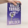 Rebecca Yarros Wilder