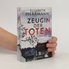Zeugin der Toten