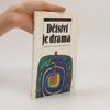 Alice Miller Dětství je drama. Hledání cesty k pravému já