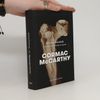 Cormac McCarthy Krvavý poledník aneb Večerní červánky na západě