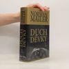 Norman Mailer Duch děvky. 1. díl