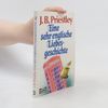 J. B. Priestley Eine sehr englische Liebesgeschichte