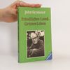 John Seymour Friedliches Land - grünes Leben