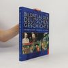 Autorenkollektiv Bildatlas der deutschen Geschichte