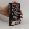 Jeffrey Archer A prison diary Vol. 1, Belmarsh: hell