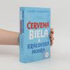 Casey McQuiston Červená, biela a kráľovská modrá