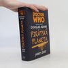 Douglas Adams Doctor Who: Pirátská planeta