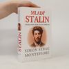 Simon Sebag Montefiore Mladý Stalin