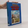 Franz Braumann Aufstieg zum Dach der Welt