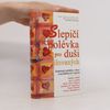 Jack Canfield Slepičí polévka pro duši zamilovaných