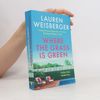 Lauren Weisberger Where the Grass is Green