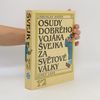 Jaroslav Hašek Osudy dobrého vojáka Švejka za světové války 1-2, V zázemí