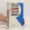 Rusko-český, česko-ruský slovník = Russko-češskij, češsko-russkij slovar'