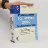 Michael Otey Professionelle SQL-Server-2000-Programmierung