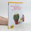 Barbara Berckhan Wie Sie anderen den Stachel ziehen, ohne sich zu stechen