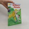 Adam Coleman Oxford Reading Tree: Robins - 2: William's Mistake