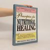 Phyllis A. Balch Prescription for nutritional healing