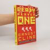 Ernest Cline Ready player one: Hra sa začína